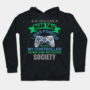 I Was Forced To Put My Controller Down, Video Games, Video Games Lover, Nerd, Geek, Funny Gamer, Video Games Love Birthday Gift, Gaming Girl, Gaming Boy Hoodie